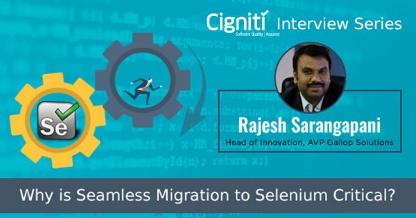 Why-is-Seamless-Migration-to-Selenium-Critical_Rajesh-Sarangapani