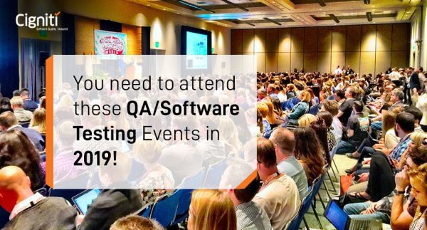 You need to attend these QA/Software Testing Events in 2019!