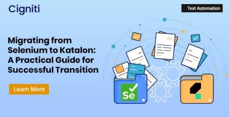 Migrating from Selenium to Katalon: A Practical Guide for Successful Transition