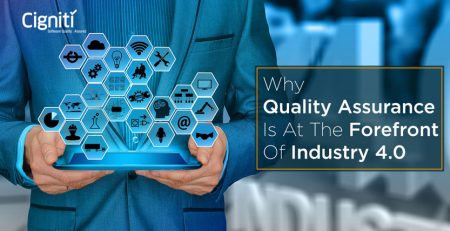 Why Quality Assurance is at the Forefront of Industry 4.0