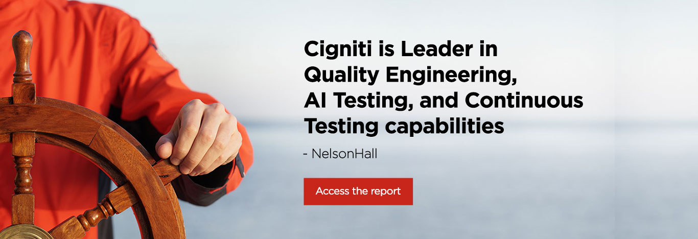 Cigniti is Leader in Quality Engineering, AI Testing, and Continuous Testing capabilities