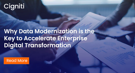 Why Data Modernization is the Key to Accelerate Enterprise Digital Transformation
