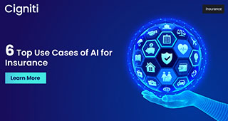  6 Top Use Cases of AI for Insurance