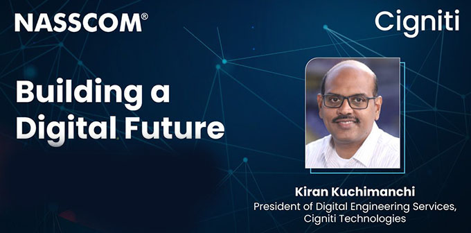 Building a Digital Future | Keynote at NASSCOM NASTech 2022 | Cigniti